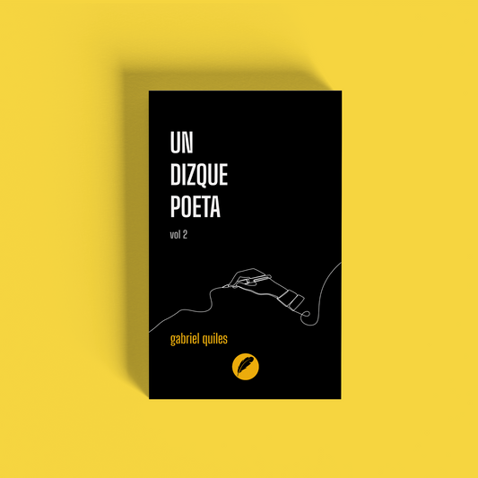 Un dizque poeta Vol. 2